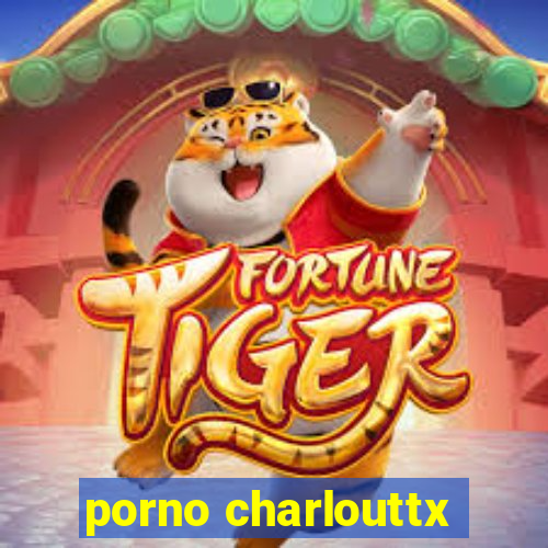 porno charlouttx